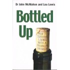 Bottled Up by Dr John McMahon & Lou Lewis